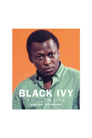 Black Ivy: A Revolt in Style