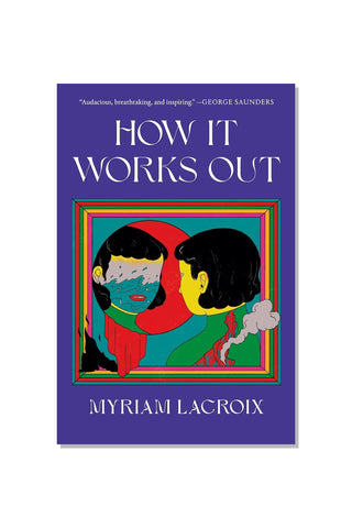 Book cover of 'How It Works Out' by Myriam Lacroix with a colorful illustration on a purple background.