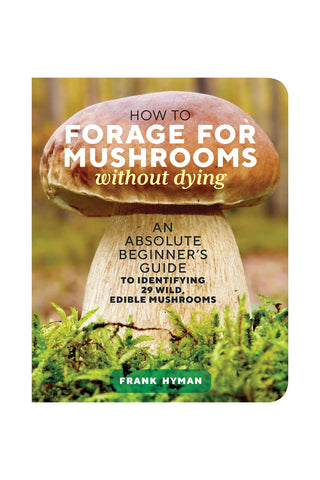 Book cover of 'How to Forage for Mushrooms without Dying' with a photo of a mushroom