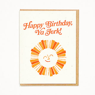 Ya Jerk Birthday Card