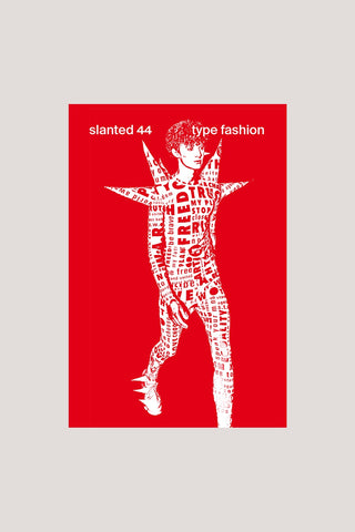 Slanted Magazine #44: TYPE FASHION