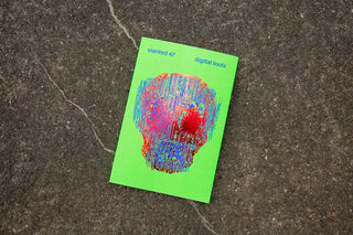 Slanted Magazine #47: Digital Tools