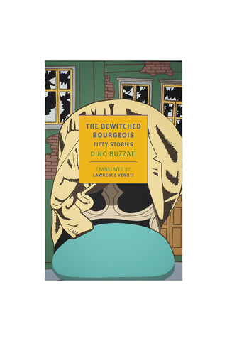 The Bewitched Bourgeois: Fifty Stories