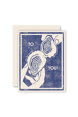 To You Oysters Letterpress Card