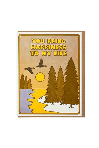 You Bring Happiness To My Life Card