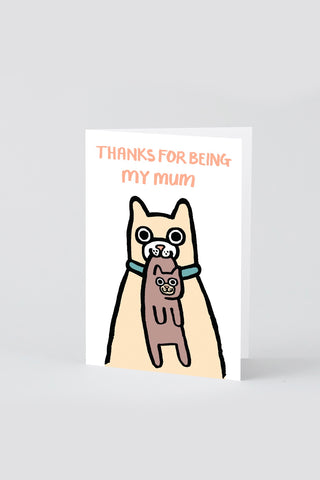 WRAP Thanks For Being My Mum Card
