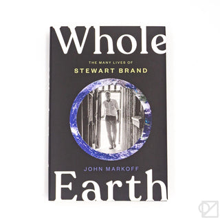 Whole Earth: The Many Lives of Stewart Brand